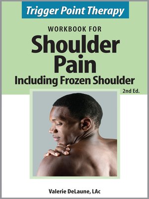 cover image of Trigger Point Therapy Workbook for Shoulder Pain including Frozen Shoulder (2nd Ed)